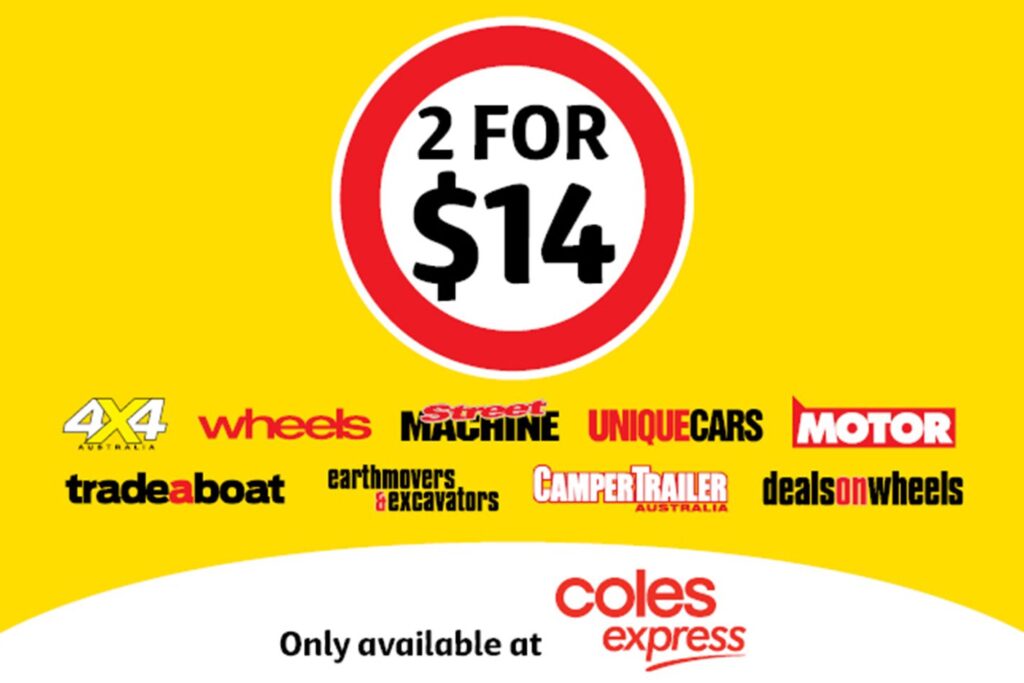BUY TWO MAGAZINES FOR ONLY $14 FROM COLES EXPRESS